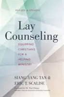 Laien-Seelsorge: Die Ausrüstung von Christen für einen helfenden Dienst - Lay Counseling: Equipping Christians for a Helping Ministry