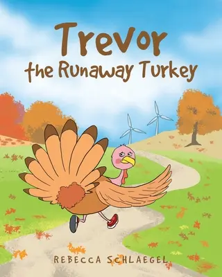 Trevor, der entlaufene Truthahn - Trevor the Runaway Turkey