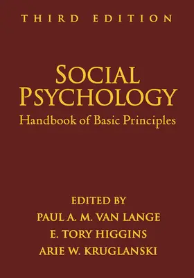 Sozialpsychologie, Dritte Auflage: Handbuch der Grundprinzipien - Social Psychology, Third Edition: Handbook of Basic Principles