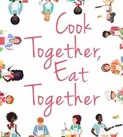 Gemeinsam kochen, gemeinsam essen - Cook Together, Eat Together