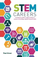 MINT-Berufe - Ein Leitfaden für Studenten über Möglichkeiten in den Bereichen Wissenschaft, Technologie, Ingenieurwesen und Mathematik - STEM Careers - A Student's Guide to Opportunities in Science, Technology, Engineering and Maths