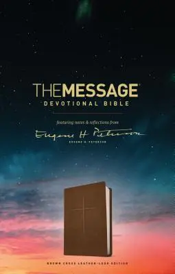 The Message Andachtsbibel, Braunes Kreuz: Mit Anmerkungen und Überlegungen von Eugene H. Peterson - The Message Devotional Bible, Brown Cross: Featuring Notes & Reflections from Eugene H. Peterson