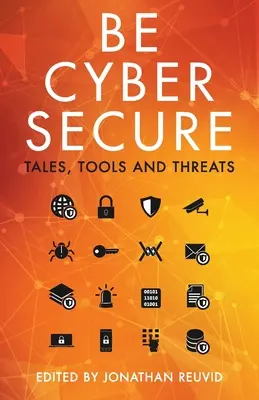 Sicher im Netz sein: Geschichten, Tools und Bedrohungen - Be Cyber Secure: Tales, Tools and Threats