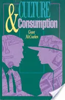 Kultur und Konsum: Neue Zugänge zum symbolischen Charakter von Konsumgütern und Aktivitäten - Culture and Consumption: New Approaches to the Symbolic Character of Consumer Goods and Activities