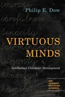 Tugendhafte Köpfe: Intellektuelle Charakterentwicklung - Virtuous Minds: Intellectual Character Development