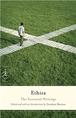 Ethik: Die wichtigsten Schriften - Ethics: The Essential Writings