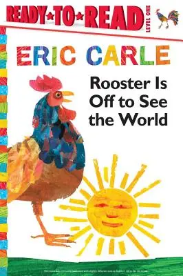 Der Hahn sieht sich die Welt an/Bereit zum Lesen Stufe 1 - Rooster Is Off to See the World/Ready-To-Read Level 1