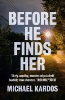 Bevor er sie findet - Before He Finds Her