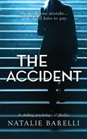 Der Unfall: Ein abschreckender Psychothriller - The Accident: A chilling psychological thriller