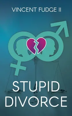 STUPID Scheidung - STUPID Divorce