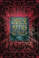 Chinesische Mythen und Märchen: Epische Erzählungen - Chinese Myths & Tales: Epic Tales