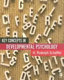Schlüsselkonzepte der Entwicklungspsychologie - Key Concepts in Developmental Psychology