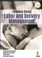 Evidenzbasiertes Management von Arbeit und Geburt - Evidence Based Labor and Delivery Management