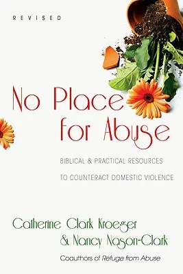 Kein Platz für Missbrauch: Biblisch-praktische Ressourcen zur Bekämpfung häuslicher Gewalt - No Place for Abuse: Biblical Practical Resources to Counteract Domestic Violence