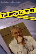 Die Rodwell-Akten: Die Geheimnisse eines Bridge-Weltmeisters - The Rodwell Files: The Secrets of a World Bridge Champion