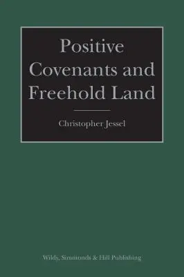 Positive Covenants und freies Grundeigentum - Positive Covenants and Freehold Land