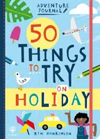 50 Dinge, die man im Urlaub ausprobieren sollte - 50 Things to Try on Holiday