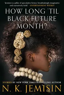 Wie lange noch bis zum Black Future Month? Geschichten - How Long 'til Black Future Month?: Stories