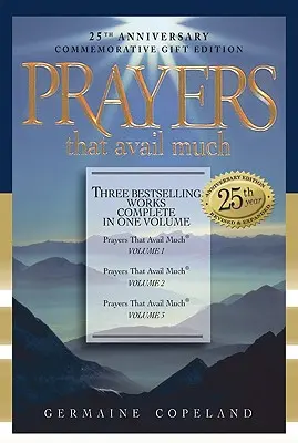 Gebete, die viel nützen: Drei Bestseller komplett in einem Buch - Prayers That Avail Much: Three Bestselling Volumes Complete in One Book