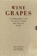 Weintrauben - Ein kompletter Führer zu 1.368 Rebsorten, einschließlich ihrer Herkunft und ihres Geschmacks - Wine Grapes - A complete guide to 1,368 vine varieties, including their origins and flavours