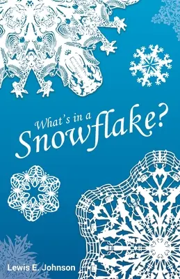 Was ist in einer Schneeflocke? - What's in a Snowflake?