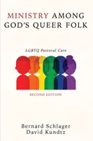 Dienst unter Gottes Queer-Folk, Zweite Ausgabe - Ministry Among God's Queer Folk, Second Edition