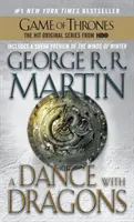 Ein Tanz mit Drachen: Das Lied von Eis und Feuer: Buch Fünf - A Dance with Dragons: A Song of Ice and Fire: Book Five