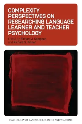 Komplexitätsperspektiven für die Erforschung der Psychologie von Sprachschülern und Lehrern - Complexity Perspectives on Researching Language Learner and Teacher Psychology