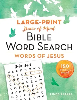 Peace of Mind Bibel Wortsuche: Worte von Jesus: 150 Rätsel zum Genießen! - Peace of Mind Bible Word Search: Words of Jesus: 150 Puzzles to Enjoy!