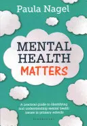 Mental Health Matters - Ein praktischer Leitfaden zum Erkennen und Verstehen von Problemen der psychischen Gesundheit in Grundschulen - Mental Health Matters - A practical guide to identifying and understanding mental health issues in primary schools