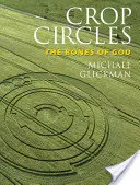 Kornkreise: Die Gebeine Gottes - Crop Circles: The Bones of God
