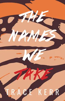 Die Namen, die wir annehmen - The Names We Take