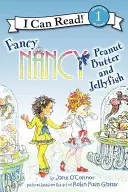 Fancy Nancy: Erdnussbutter und Quallen - Fancy Nancy: Peanut Butter and Jellyfish