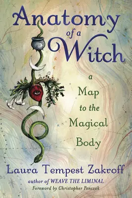 Anatomie einer Hexe: Eine Karte zum magischen Körper - Anatomy of a Witch: A Map to the Magical Body