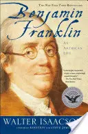 Benjamin Franklin: Ein amerikanisches Leben - Benjamin Franklin: An American Life