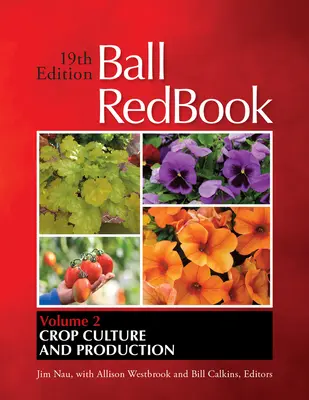 Ball Redbook, 2: Pflanzenbau und Produktion - Ball Redbook, 2: Crop Culture and Production