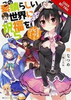 Konosuba: Gottes Segen für diese wunderbare Welt, Bd. 5 (Light Novel): Crimson Magic Clan, Los geht's!! - Konosuba: God's Blessing on This Wonderful World!, Vol. 5 (Light Novel): Crimson Magic Clan, Let's & Go!!