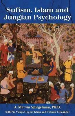 Sufismus, Islam und Jungsche Psychologie - Sufism, Islam, and Jungian Psychology