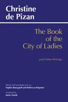 Das Buch der Stadt der Damen und andere Schriften - Book of the City of Ladies and Other Writings