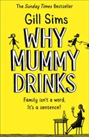 Warum Mutti trinkt - Why Mummy Drinks