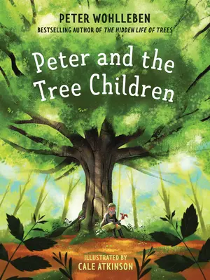 Peter und die Baumkinder - Peter and the Tree Children