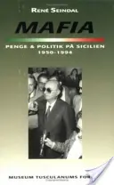 Mafia, Strafe und Politik in Sizilien 1950-1994 - Mafia, penge og politik pa Sicilien 1950-1994