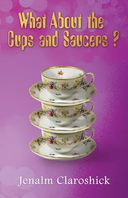 Was ist mit den Tassen und Untertassen? - What About the Cups and Saucers?