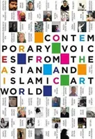 Zeitgenössische Stimmen aus der asiatischen und islamischen Kunstwelt - Contemporary Voices from the Asian and Islamic Art Worlds