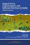 Digitaler Antrieb, E-Governance und Internetdienste in Indien: Dimensionen der Qualität - Digital Drive, E-Governance and Internet Services in India: Quality Dimensions