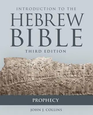 Einführung in die hebräische Bibel, dritte Auflage - Prophetie - Introduction to the Hebrew Bible, Third Edition - Prophecy