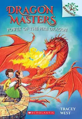 Die Macht des Feuerdrachens: Ein Zweigbuch (Dragon Masters #4), 4 - Power of the Fire Dragon: A Branches Book (Dragon Masters #4), 4