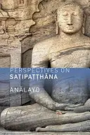 Perspektiven auf Satipatthana - Perspectives on Satipatthana