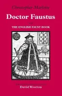 Doktor Faustus - Mit dem englischen Faustbuch - Doctor Faustus - With The English Faust Book