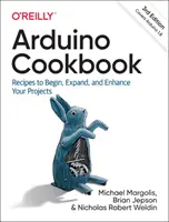 Arduino Kochbuch: Rezepte zum Beginnen, Erweitern und Verbessern Ihrer Projekte - Arduino Cookbook: Recipes to Begin, Expand, and Enhance Your Projects